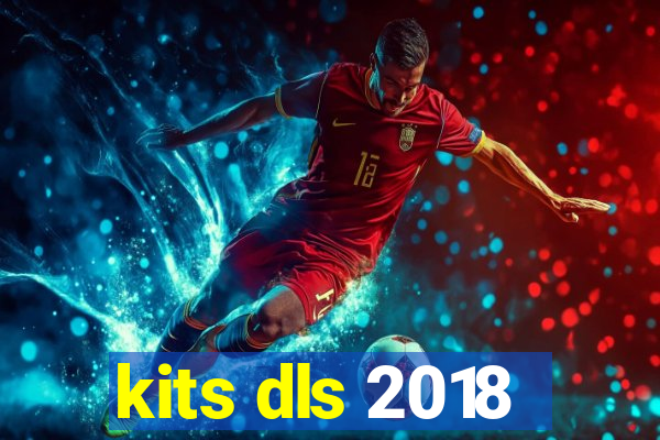 kits dls 2018